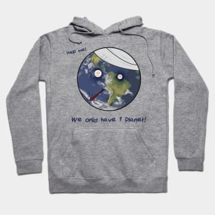 We Only Have One Planet Hoodie